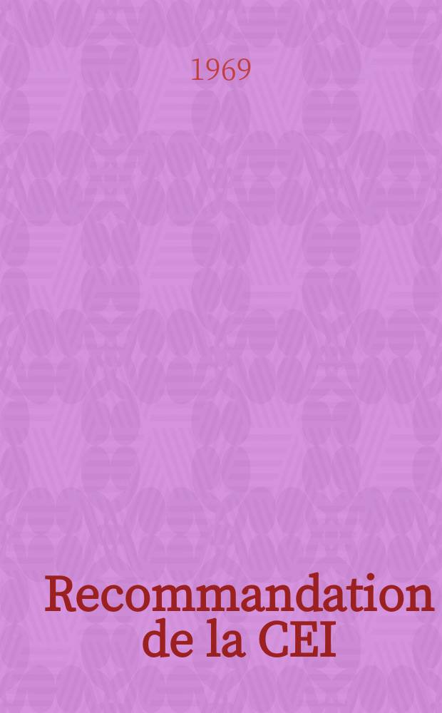 Recommandation de la CEI : Publication : Ballasts pour lampes à vapeur de mercure à haute pression