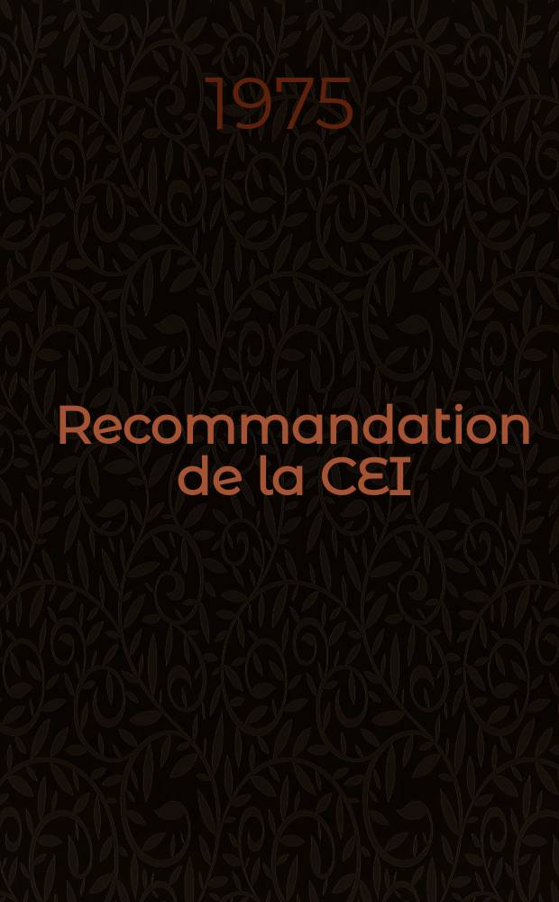 Recommandation de la CEI : Publication. 151–14 : Mesures des caractéristiques électriques des tubes électroniques