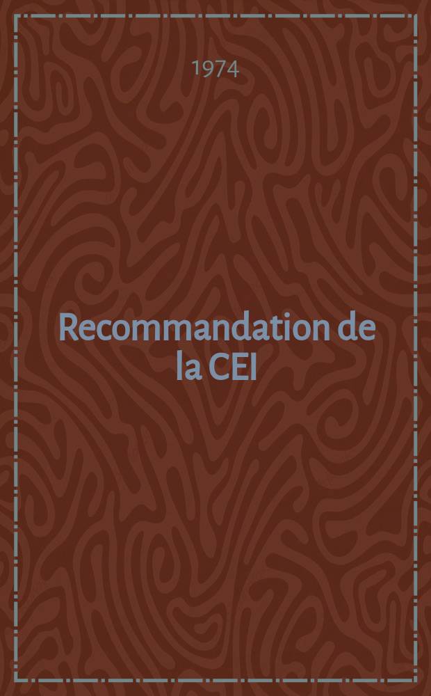 Recommandation de la CEI : Publication : Documentation à fournir avec les appareils de mesure électroniques