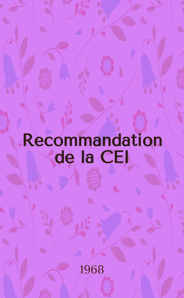 Recommandation de la CEI : Publication : Wattheuremètres à courant alternatif de classe 0,5