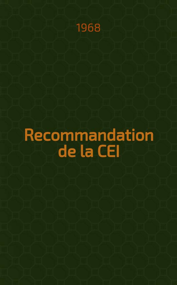 Recommandation de la CEI : Publication : Règles de conduite imposées par les dangers inhérentes à l'exploitation des matériels électroniques et autres matériels utilisant des techniques analogues