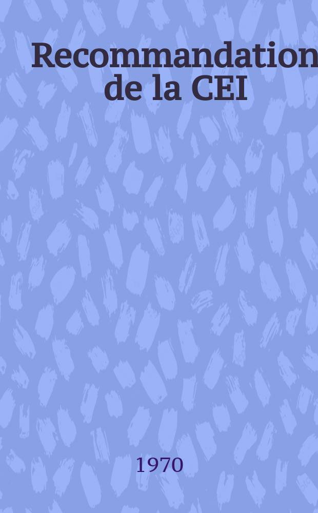 Recommandation de la CEI : Publication : Tensions d' alimentation pour appareils nucléaires à transistors