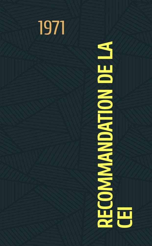 Recommandation de la CEI : Publication : M&eacute;thodes pour mesures sur les r&eacute;cepteurs radio&eacute;lectriques pour diverses classes d'&eacute;mission