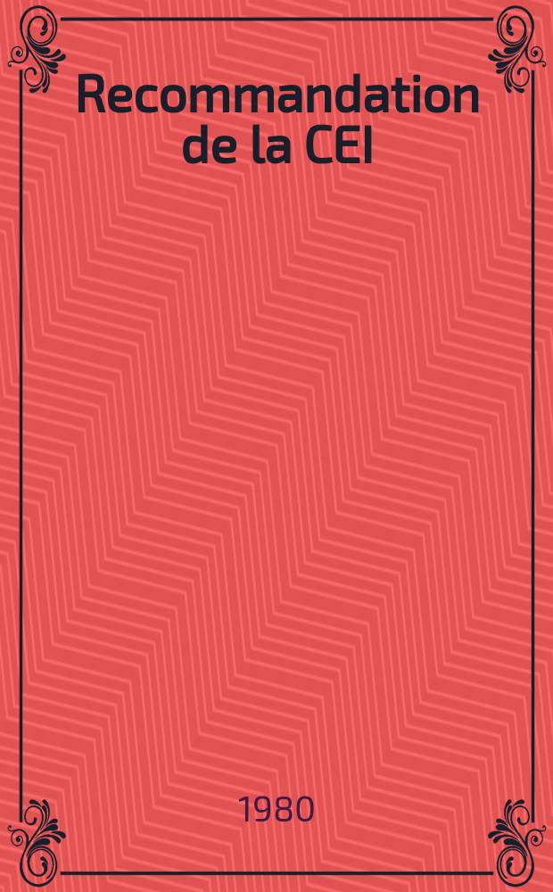Recommandation de la CEI : Publication : Conducteurs et câbles isoles au caoutchouc, de tension nominale au plus égale à 450/750 V