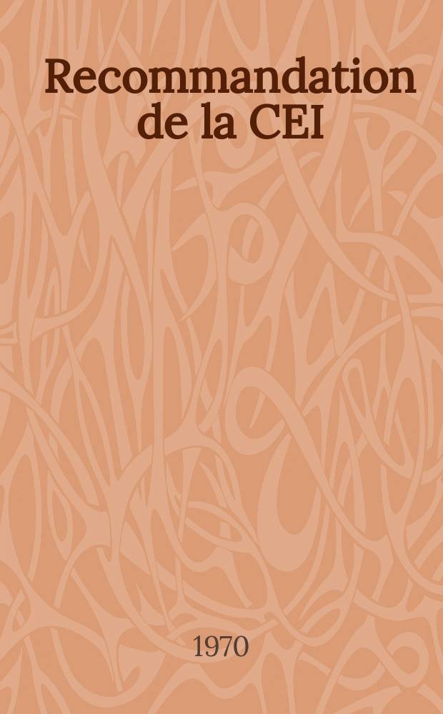 Recommandation de la CEI : Publication : Caractéristiques des câbles électriques résistant la propagation de la flamme