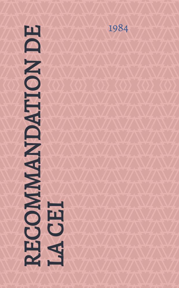 Recommandation de la CEI : Publication : Diamètre extérieur des coupelles porte- source utilisées dans les appareils d' électronique nucléaire