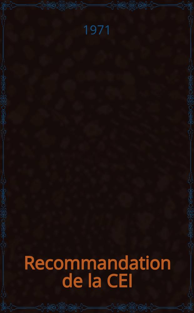 Recommandation de la CEI : Publication : Sécurité des appareils électrodomestiques et analogues