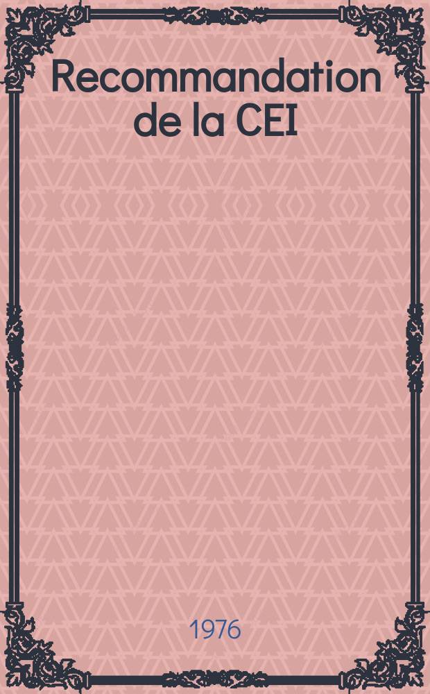 Recommandation de la CEI : Publication : Expression des qualités des oscillographes cathodiques