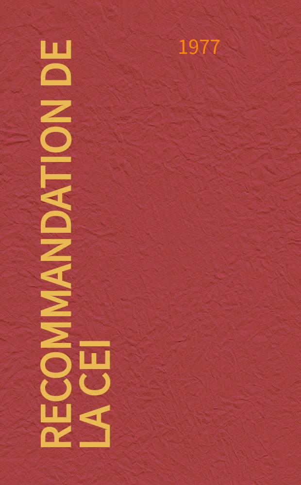 Recommandation de la CEI : Publication : Condensateurs fixes utilises dans les équipements électroniques