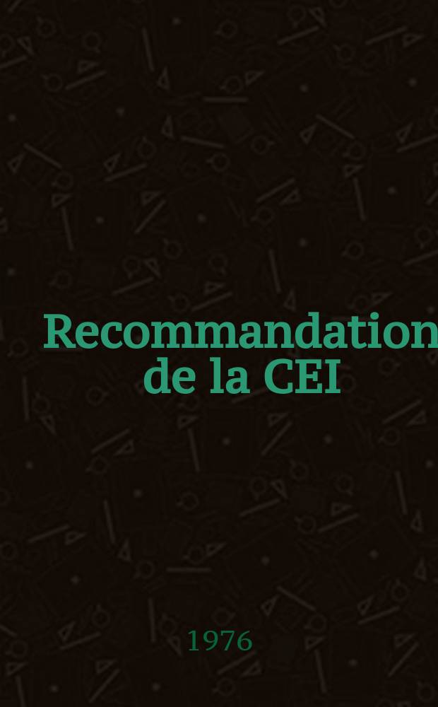 Recommandation de la CEI : Publication : Relais électriques