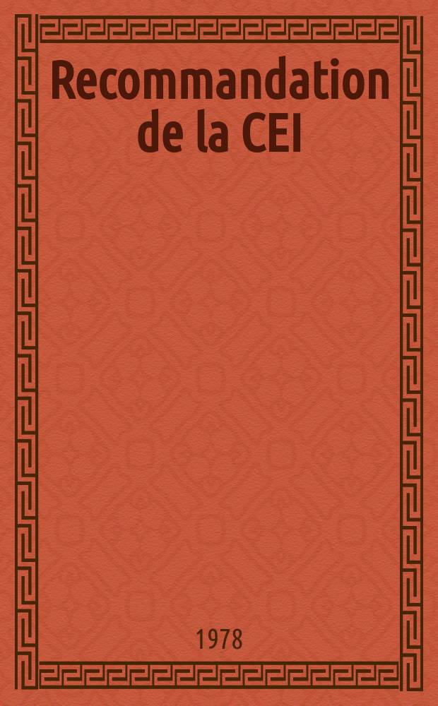 Recommandation de la CEI : Publication : Relais &eacute;lectriques