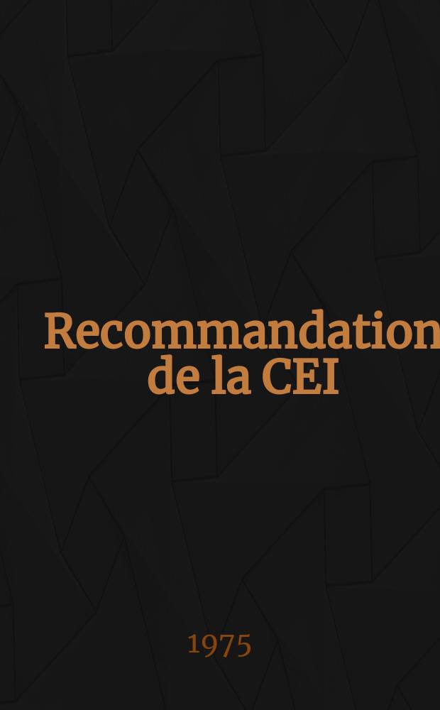 Recommandation de la CEI : Publication : Symboles graphiques utilisables sur le mat&eacute;riel