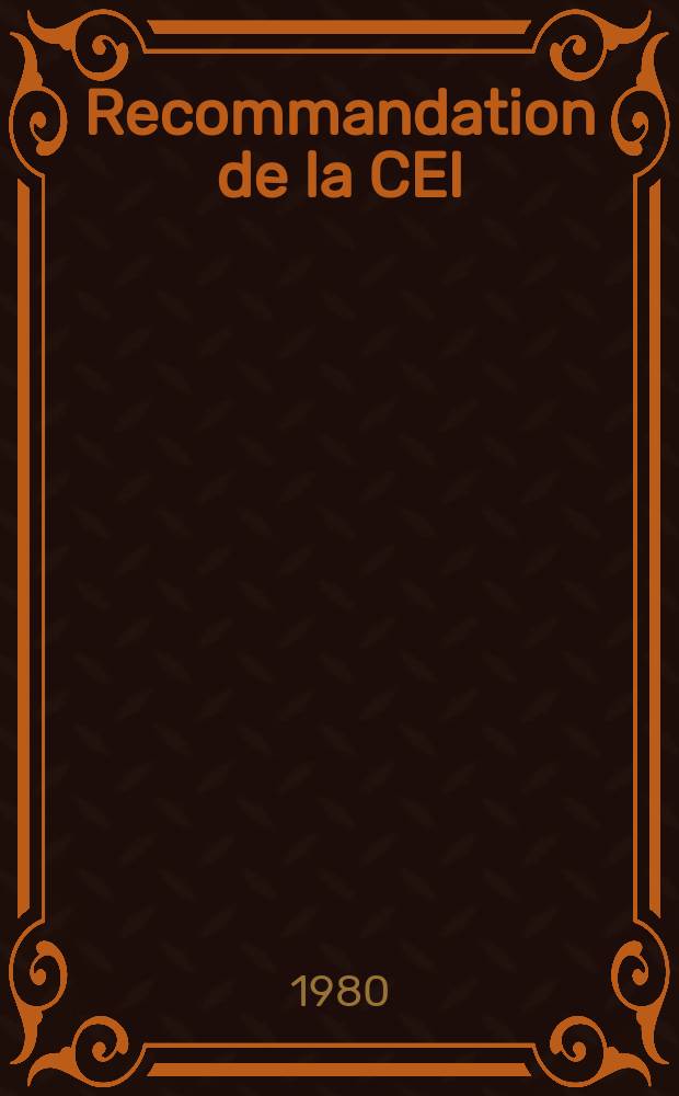 Recommandation de la CEI : Publication. 255&ndash;12 : Relais &eacute;lectriques