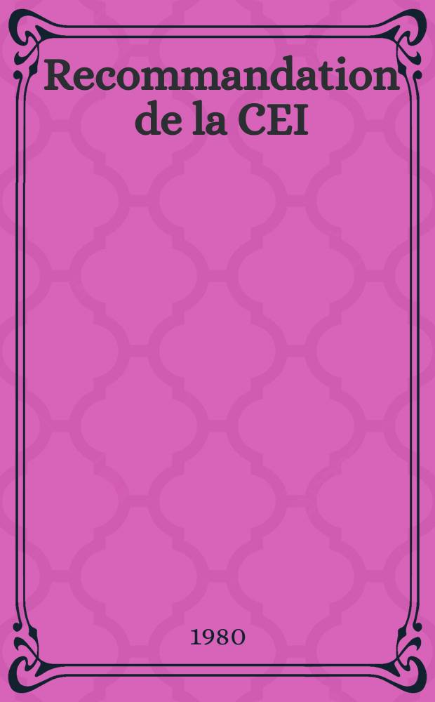 Recommandation de la CEI : Publication. 255–13 : Relais électriques