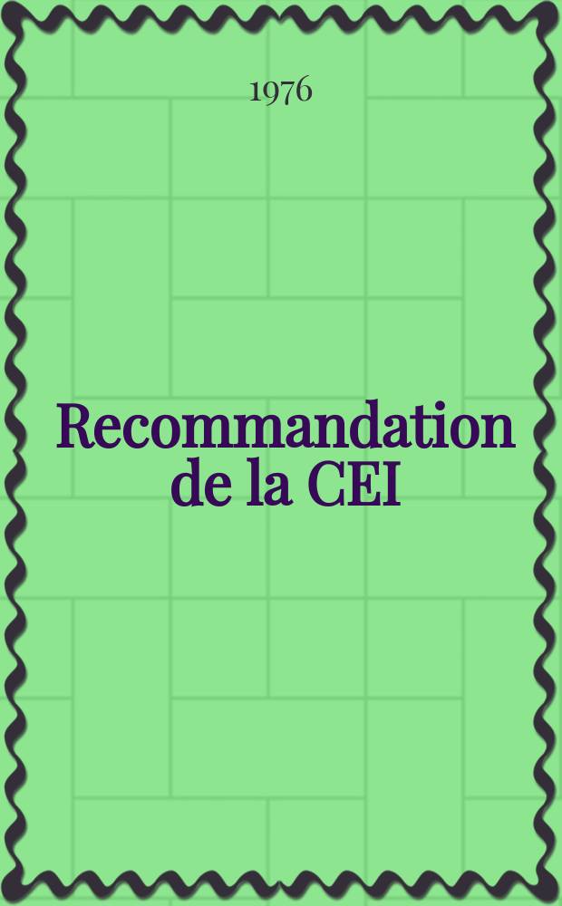 Recommandation de la CEI : Publication : Spécifications pour rubans adhésifs sensibles à la pression à usage électriques