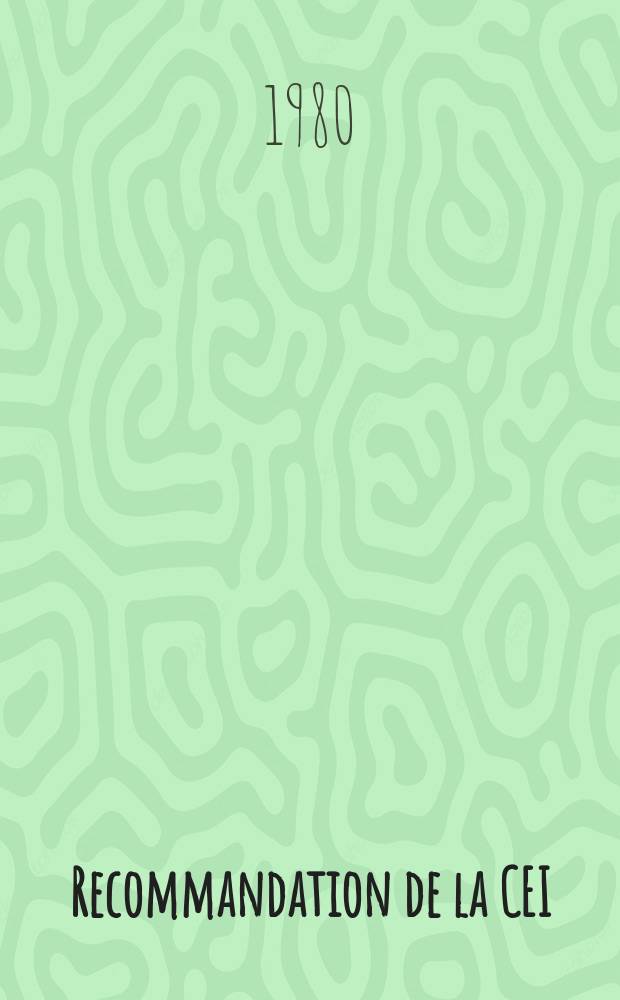 Recommandation de la CEI : Publication : Méthodes de mesure applicables au matériel de radiocommunication utilisé dans les services mobiles