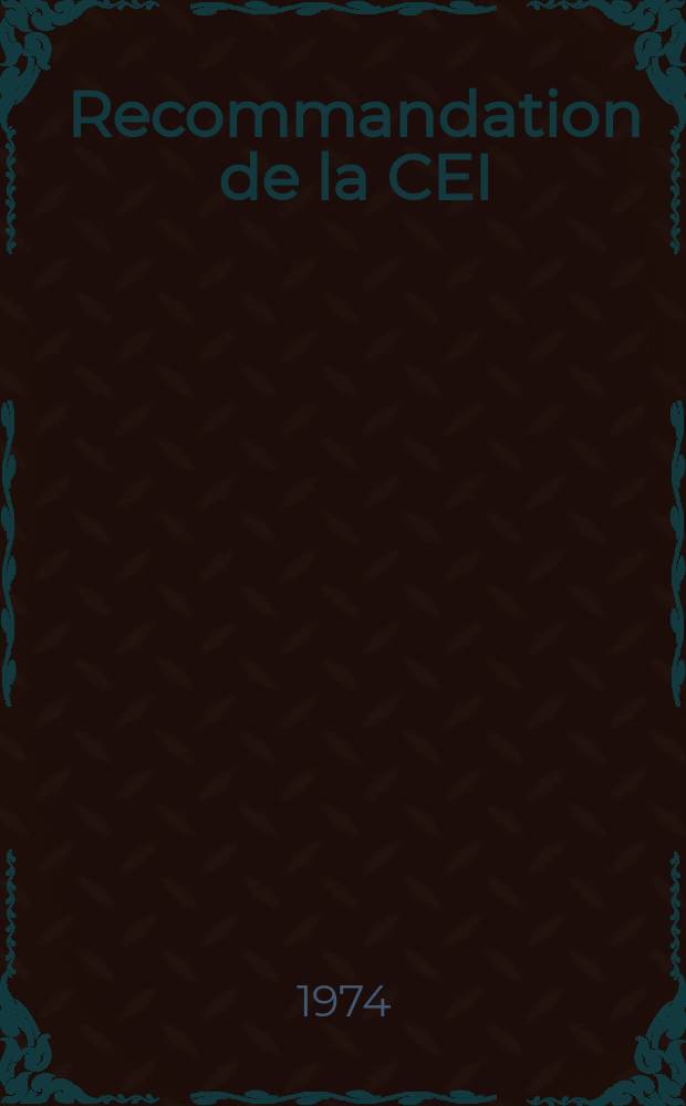 Recommandation de la CEI : Publication : M&eacute;thodes de mesure des b&acirc;tonnets d'antenne