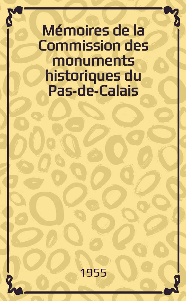 Mémoires de la Commission des monuments historiques du Pas-de-Calais