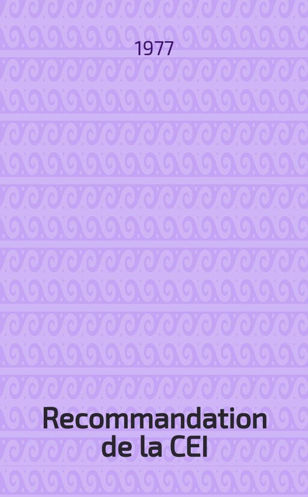 Recommandation de la CEI : Publication : Composants électromécaniques pour équipements électroniques