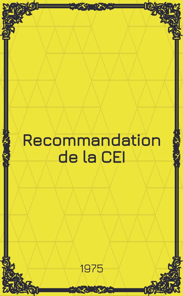 Recommandation de la CEI : Publication : Système modulaire d'instrumentation pour le traitement de l'information; système CAMAC