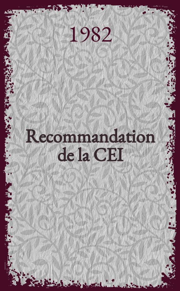 Recommandation de la CEI : Publication : Vannes de régulation des processus industriels