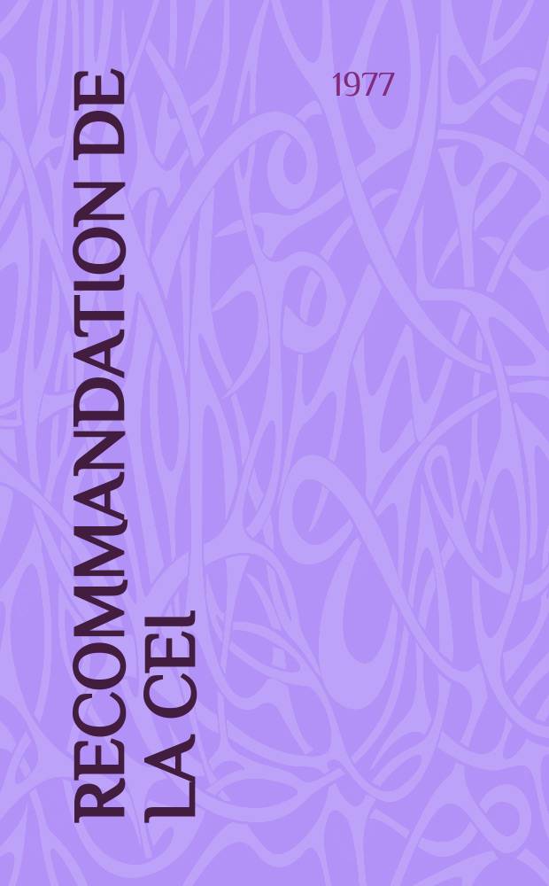 Recommandation de la CEI : Publication : Equipements et systèmes audio visuels, magnétoscopiques et de télévision