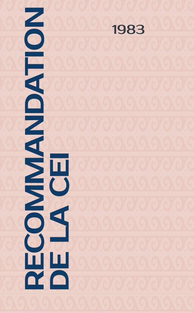Recommandation de la CEI : Publication : Equipements et syst&egrave;mes audio visuels, magn&eacute;toscopiques et de t&eacute;l&eacute;vision