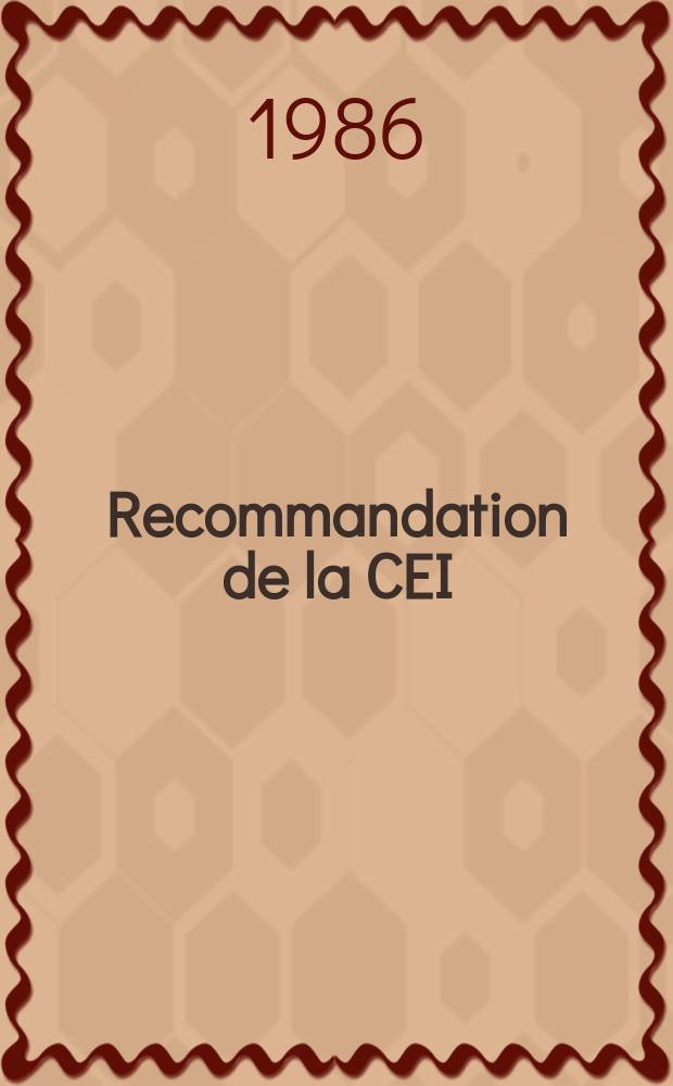 Recommandation de la CEI : Publication : Essai de fiabilité des équipements