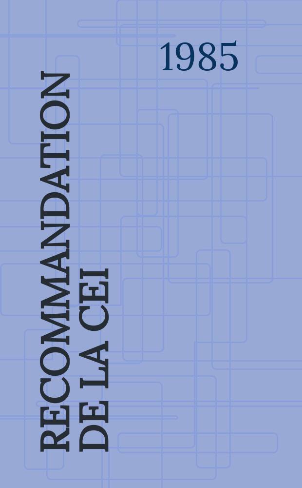 Recommandation de la CEI : Publication : Symboles graphiques pour schémas