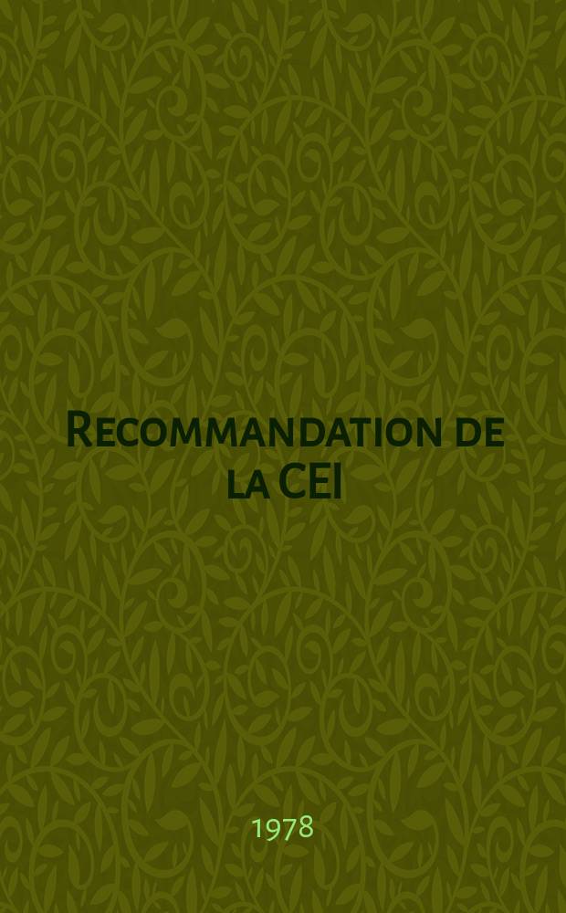 Recommandation de la CEI : Publication : (Compl&eacute;ment 1)