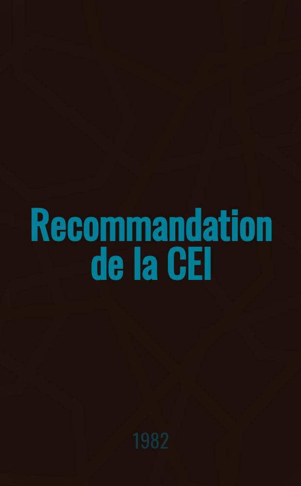 Recommandation de la CEI : Publication : Tôles découpées pour transformateurs et inductances destinées aux équipements électroniques et de télécommunications