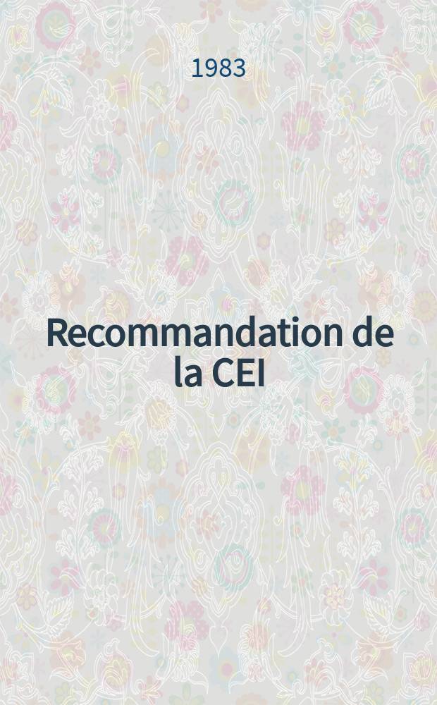 Recommandation de la CEI : Publication : Ensembles logiques de sûreté des centrales nucléaires