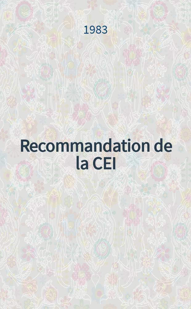 Recommandation de la CEI : Publication : Ensembles logiques de sûreté des centrales nucléaires