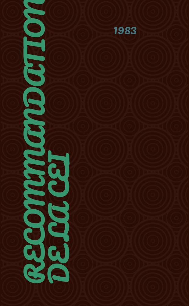 Recommandation de la CEI : Publication : Terminologie, grandeurs et unités concernent la radioprotection