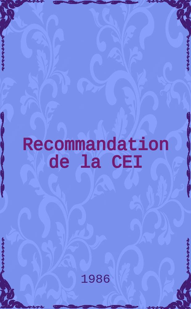 Recommandation de la CEI : Publication : Interrupteurs pour fibres optiques