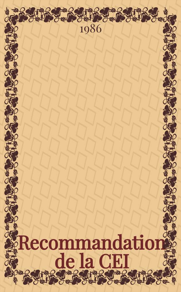 Recommandation de la CEI : Publication : Prescriptions de préchauffage pour lampes tubulaires à fluorescence sans starter