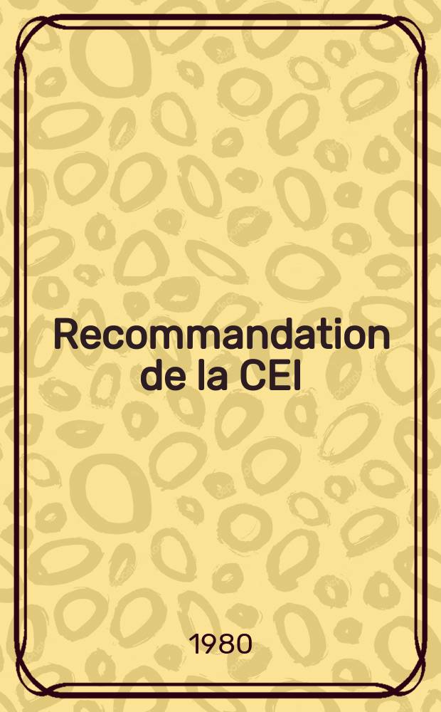 Recommandation de la CEI : Publication : Protecteurs thermiques
