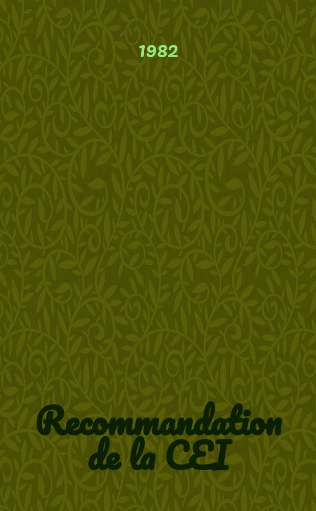 Recommandation de la CEI : Publication. 695–1–1 : Essais relatifs aux risques du feu