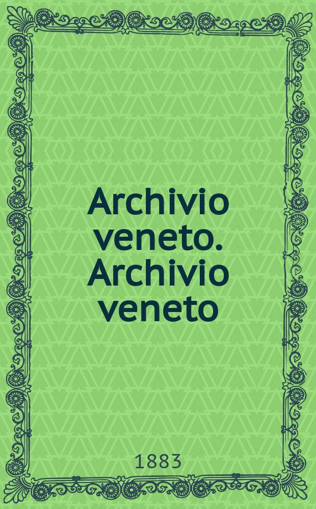 Archivio veneto. Archivio veneto