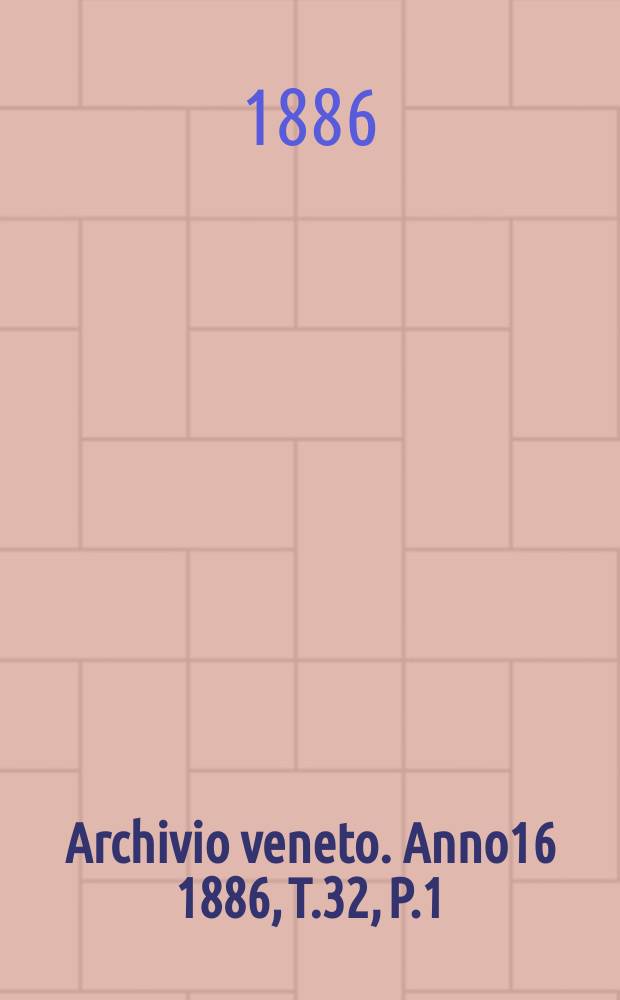 Archivio veneto. Anno16 1886, T.32, P.1(63)