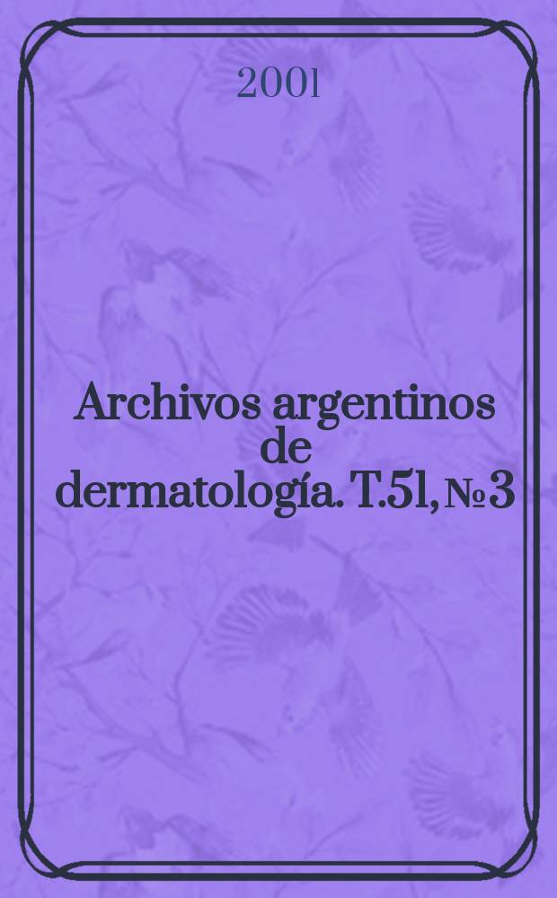 Archivos argentinos de dermatología. T.51, №3