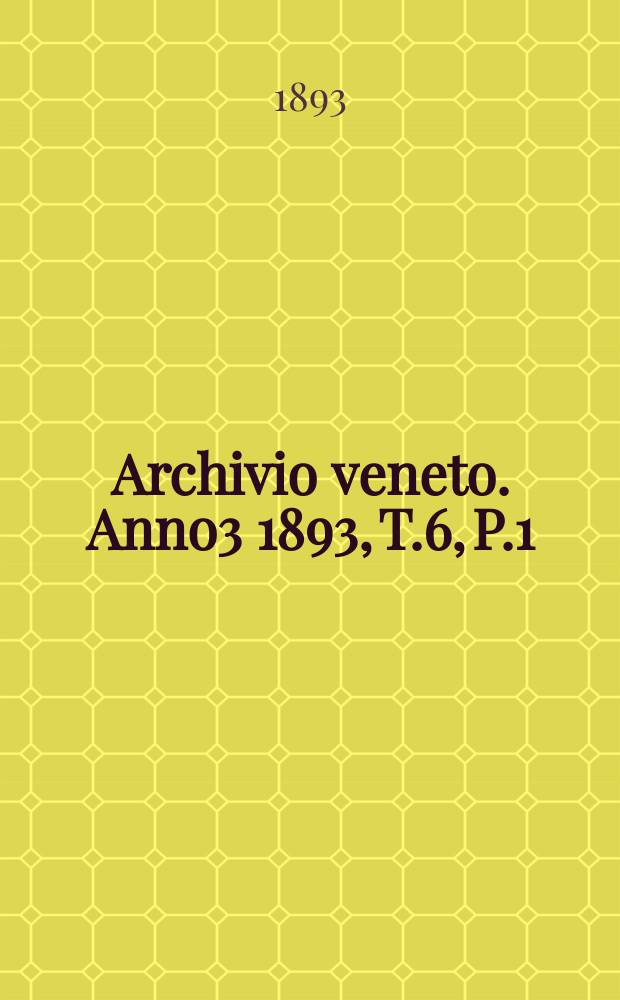 Archivio veneto. Anno3 1893, T.6, P.1(11)