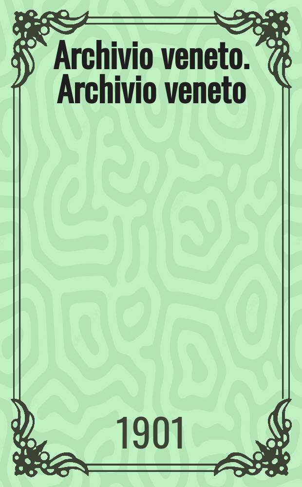 Archivio veneto. Archivio veneto