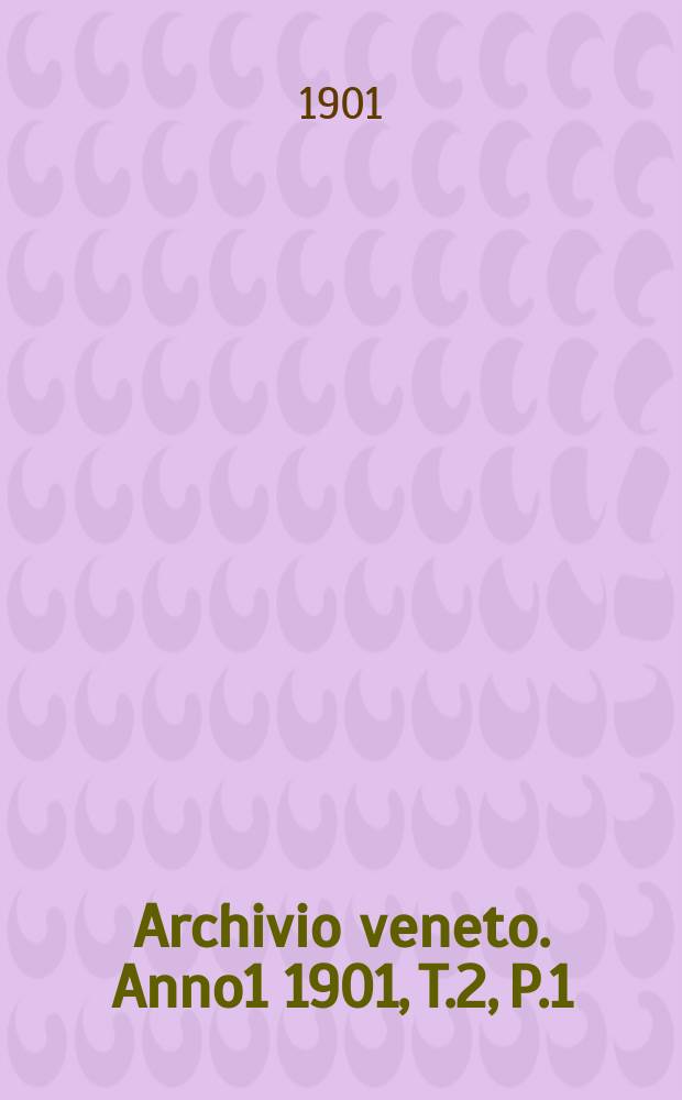 Archivio veneto. Anno1 1901, T.2, P.1(43)
