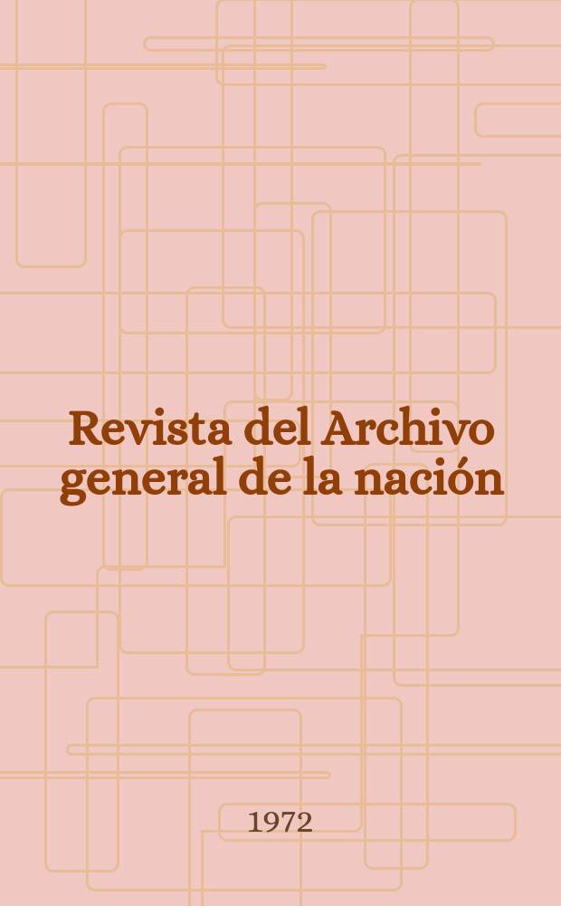 Revista del Archivo general de la nación