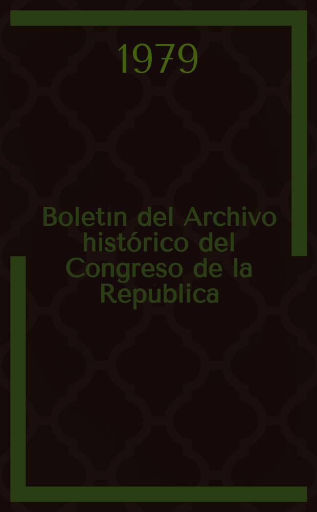 Boletín del Archivo histórico del Congreso de la República