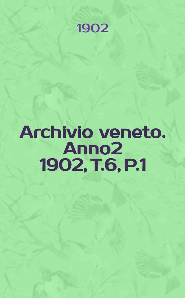 Archivio veneto. Anno2 1902, T.6, P.1(51)
