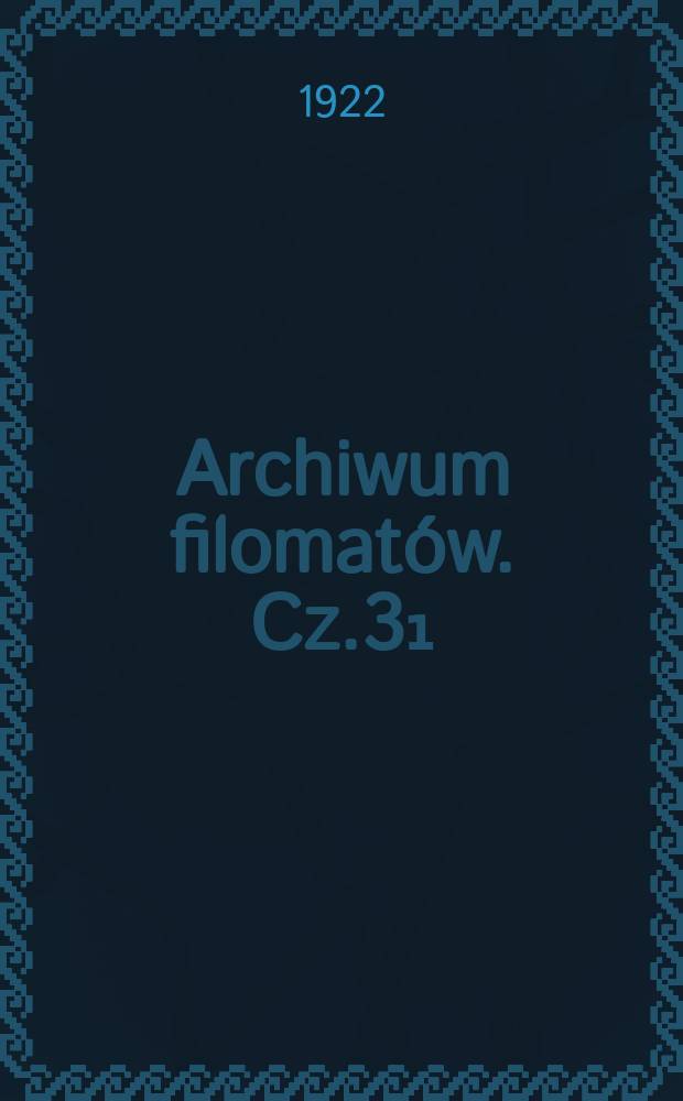 Archiwum filomatów. Cz.3₁ : Poezja filomatów