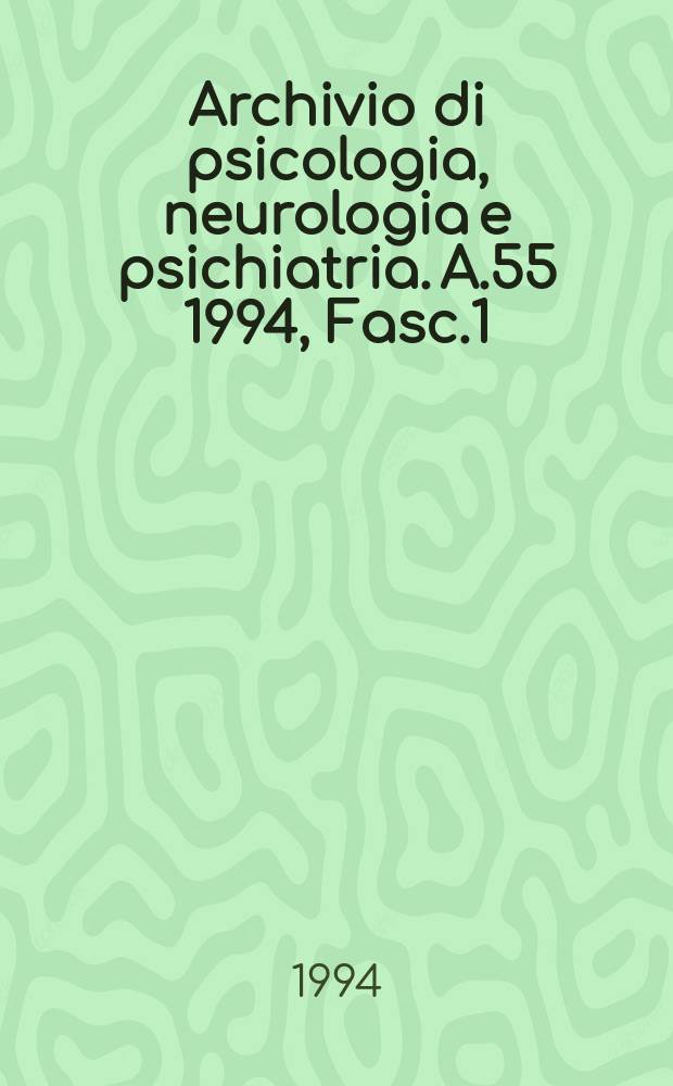 Archivio di psicologia, neurologia e psichiatria. A.55 1994, Fasc.1/2 : Dal mondo percettivo al mondo sociale