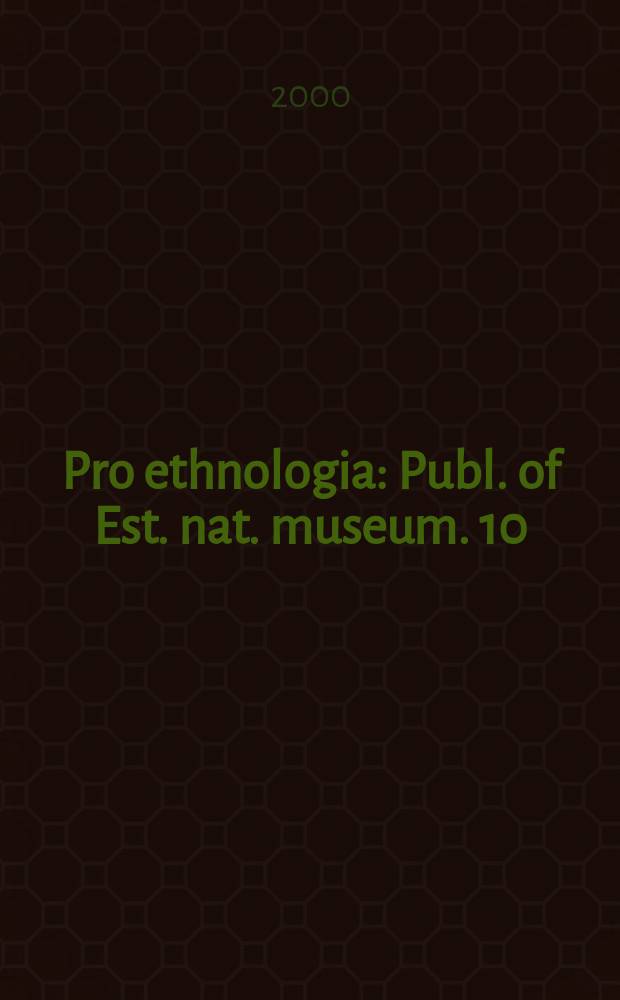 Pro ethnologia : Publ. of Est. nat. museum. 10 : Cultural identity of Arctic peoples